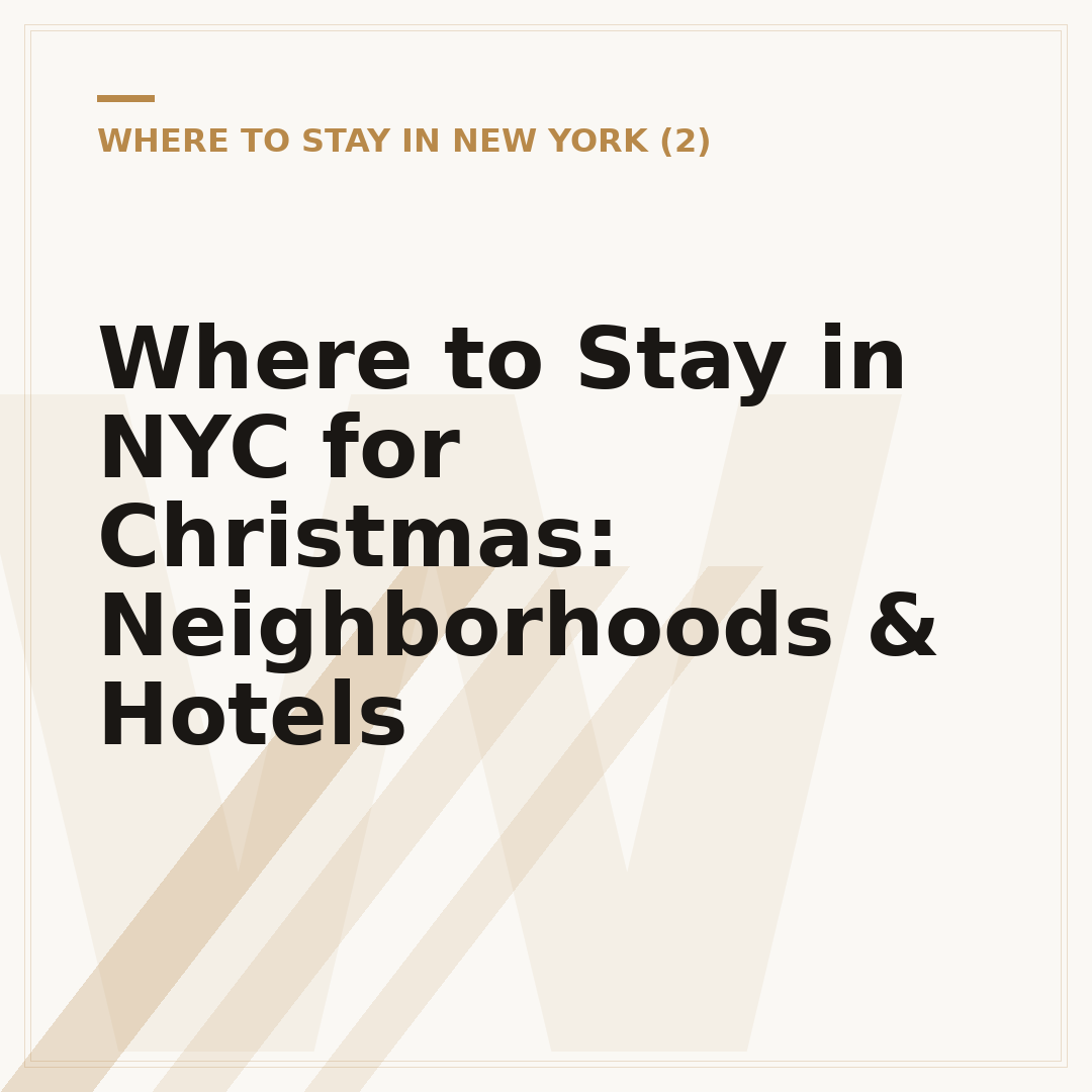 Where to Stay in NYC for Christmas: Neighborhoods & Hotels