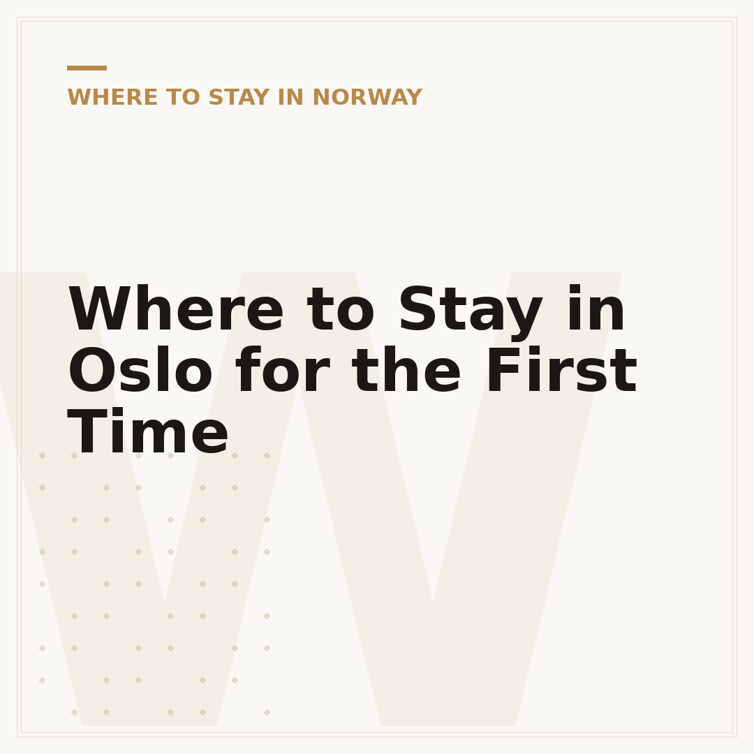 Where to Stay in Oslo for the First Time