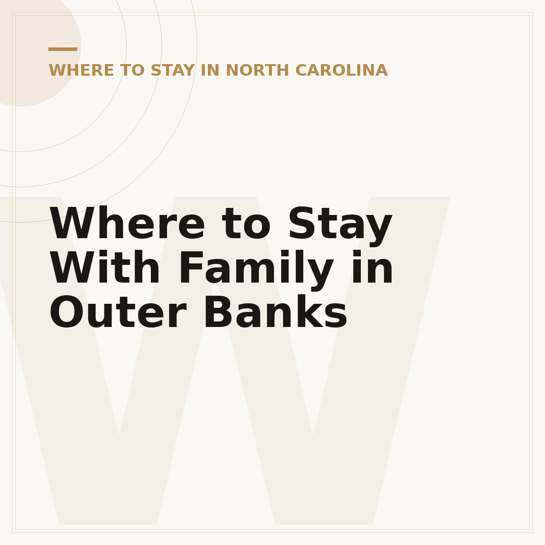 Where to Stay With Family in Outer Banks