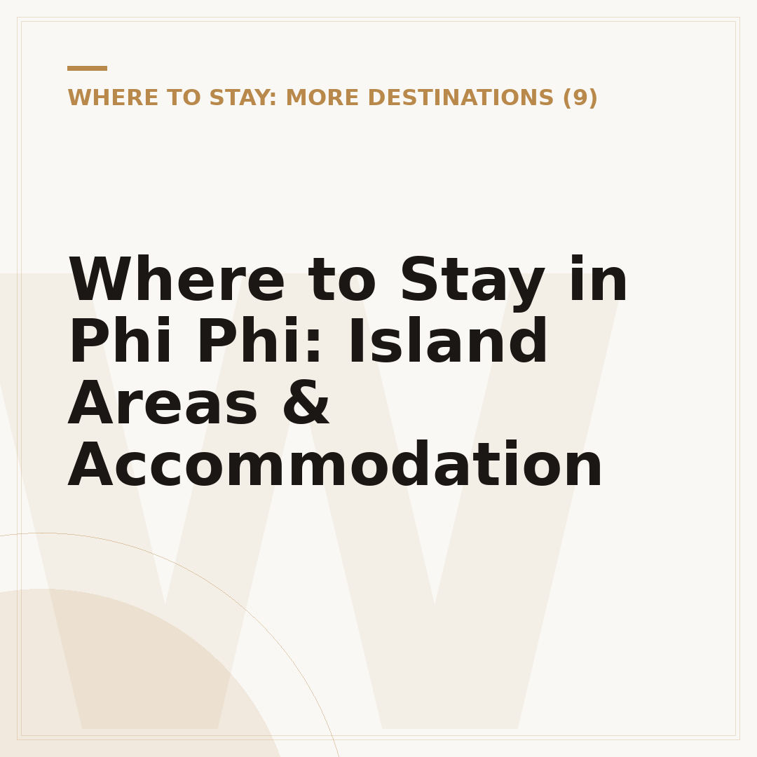 Where to Stay in Phi Phi: Island Areas & Accommodation