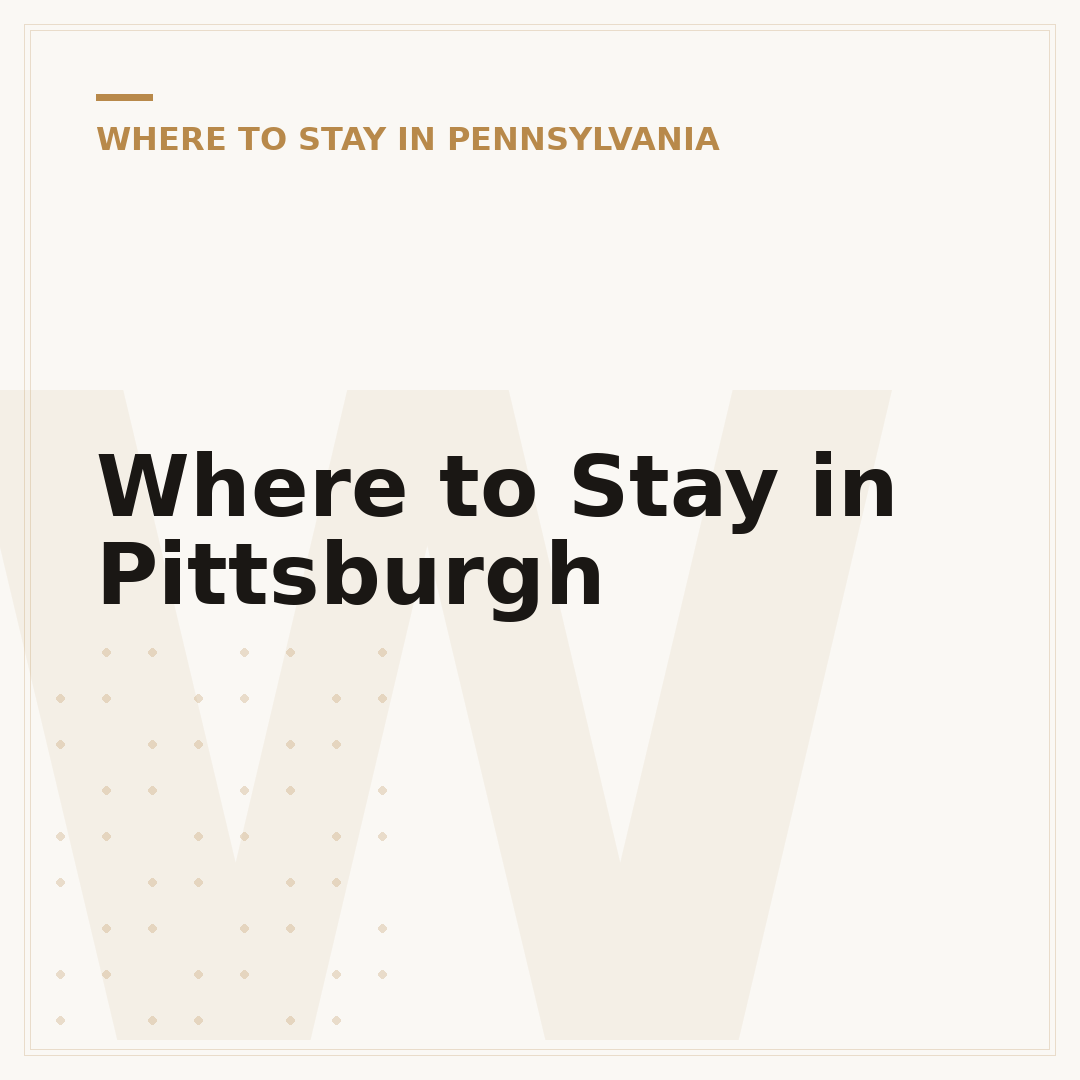 Where to Stay in Pittsburgh
