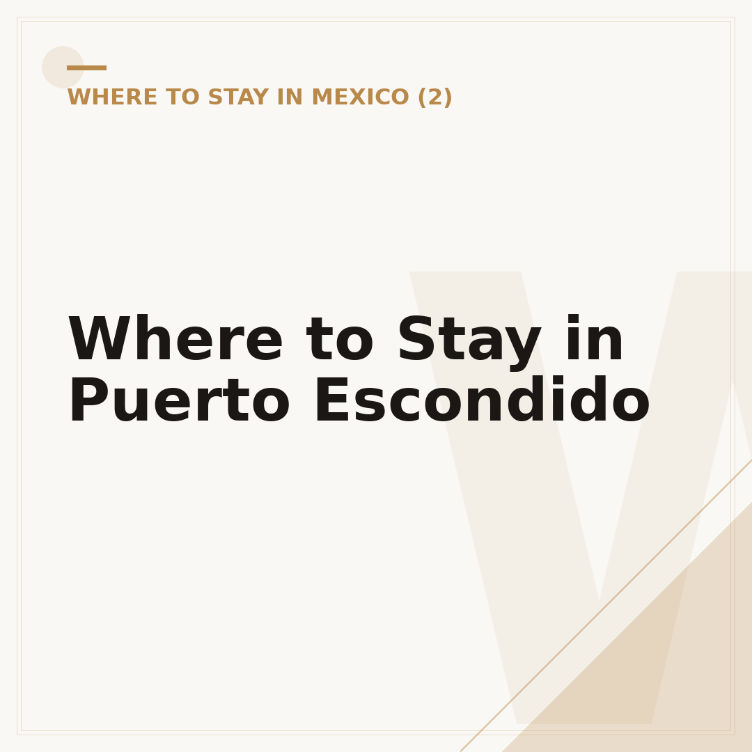 Where to Stay in Puerto Escondido