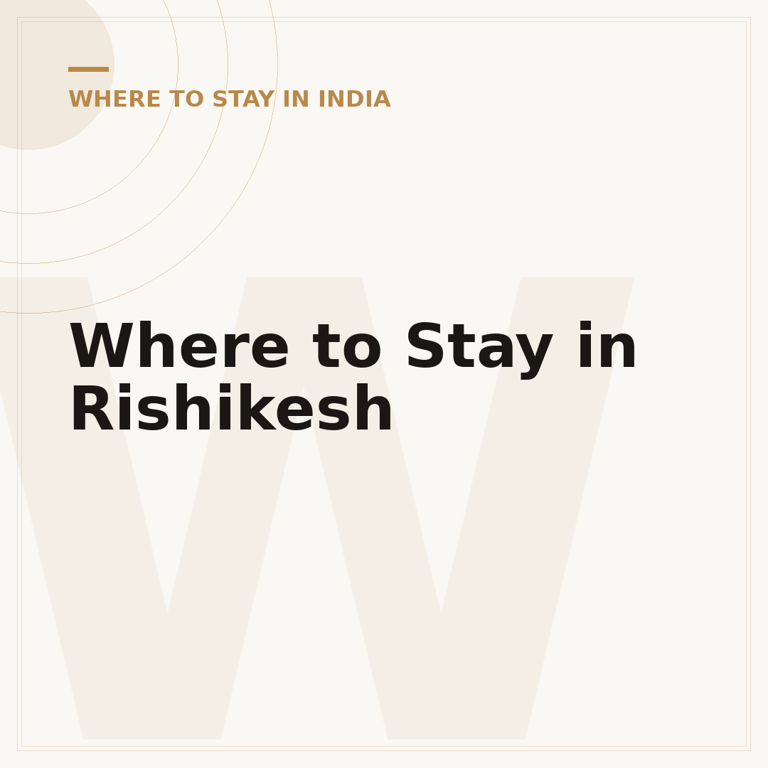 Where to Stay in Rishikesh