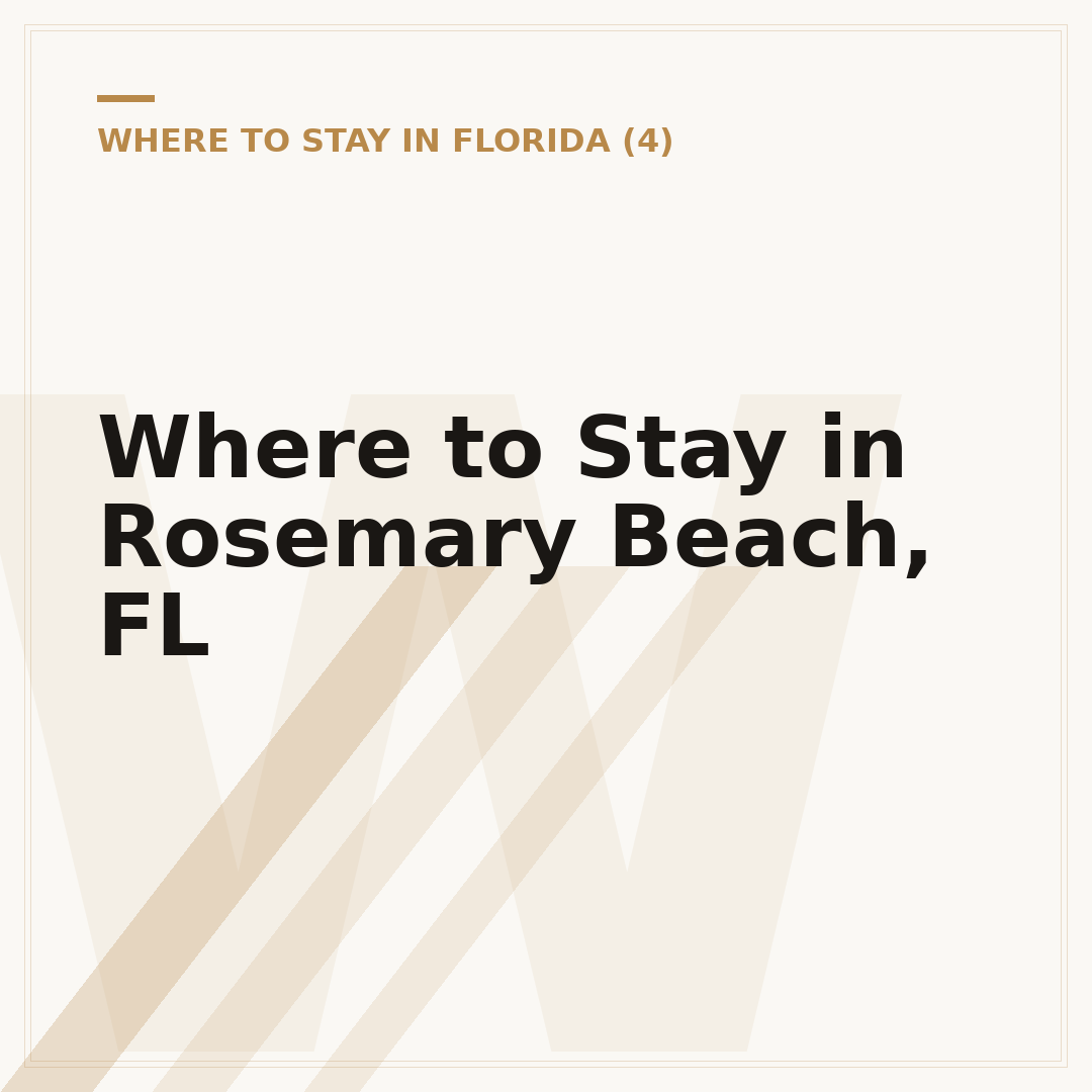 Where to Stay in Rosemary Beach, FL
