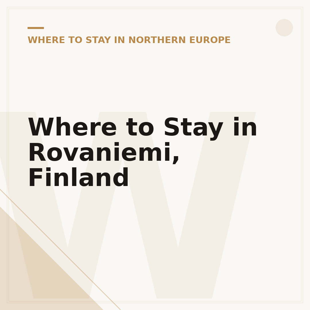 Where to Stay in Rovaniemi, Finland