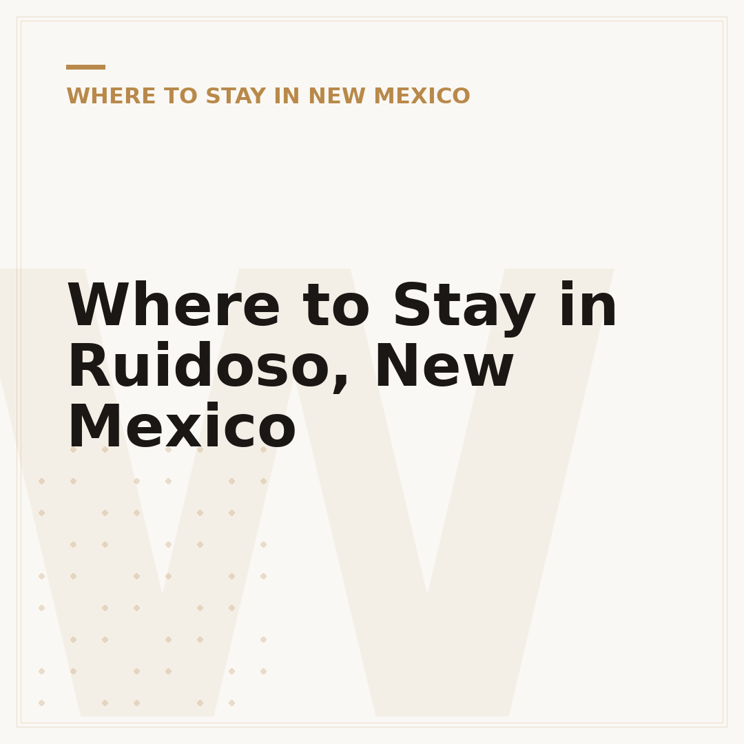 Where to Stay in Ruidoso, New Mexico
