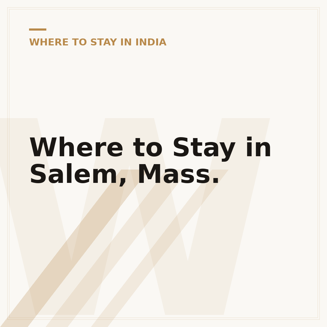 Where to Stay in Salem, Mass.