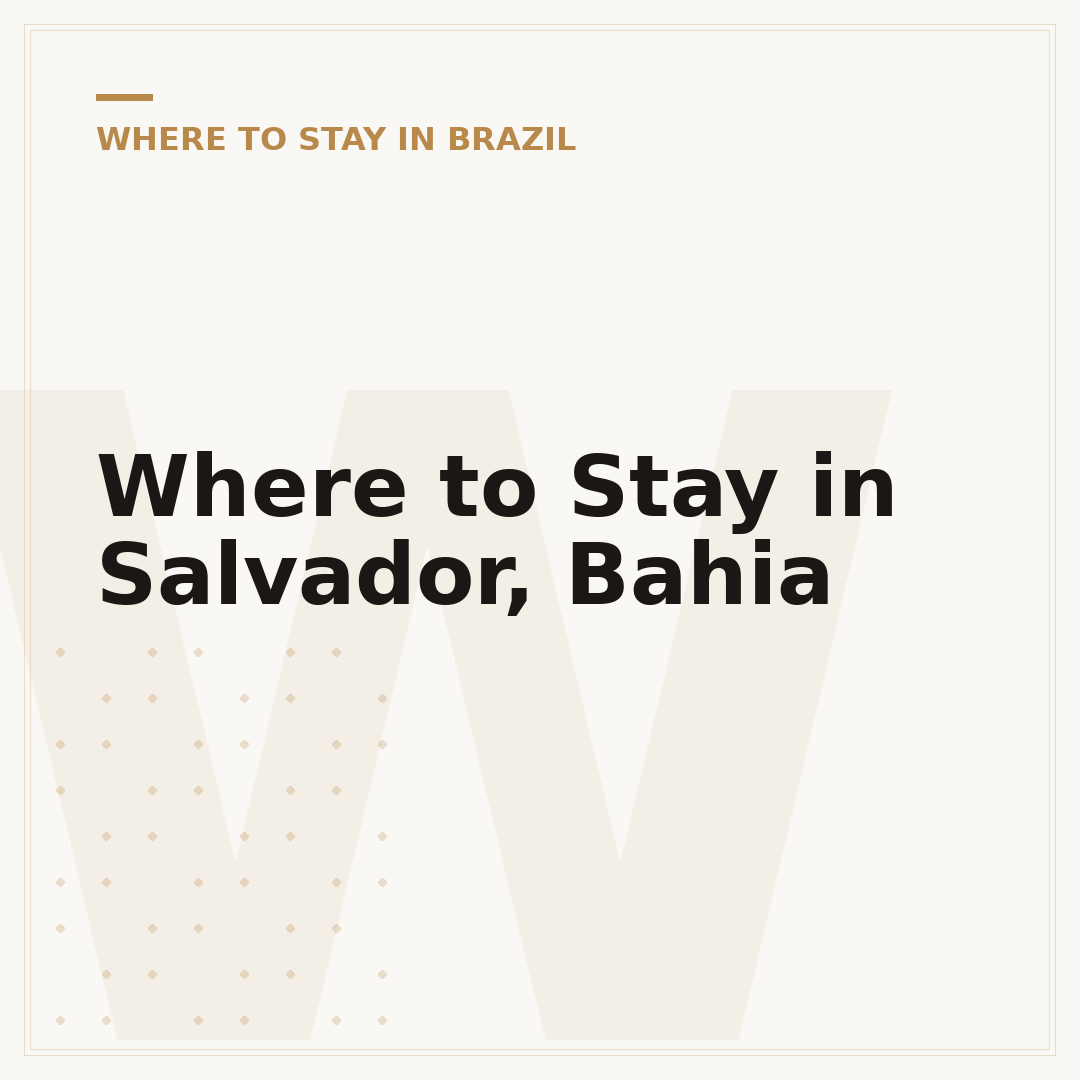 Where to Stay in Salvador, Bahia