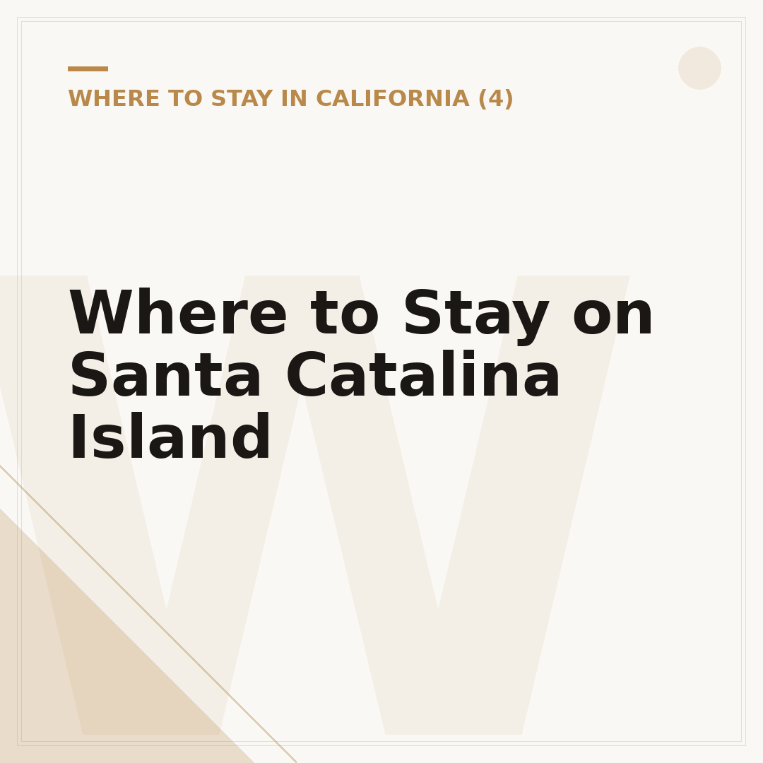 Where to Stay on Santa Catalina Island