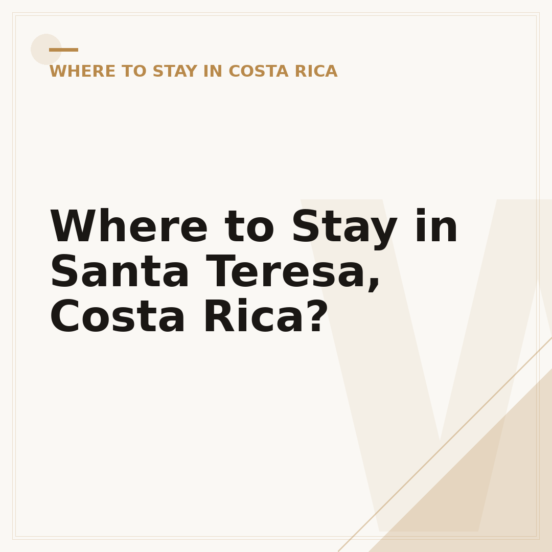 Where to Stay in Santa Teresa, Costa Rica?