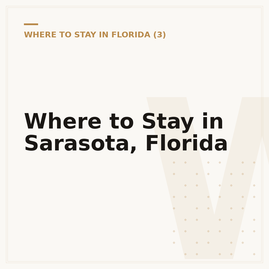 Where to Stay in Sarasota, Florida