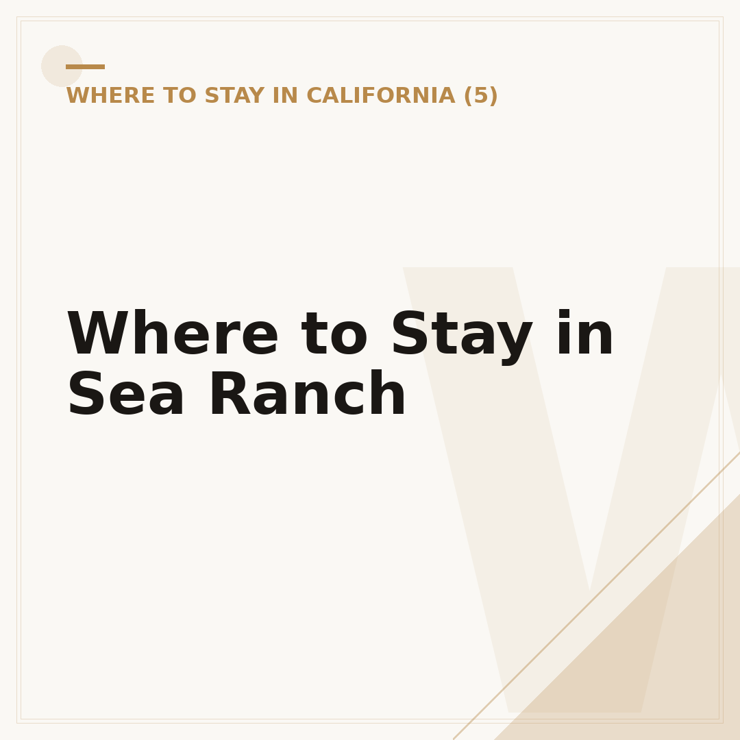Where to Stay in Sea Ranch