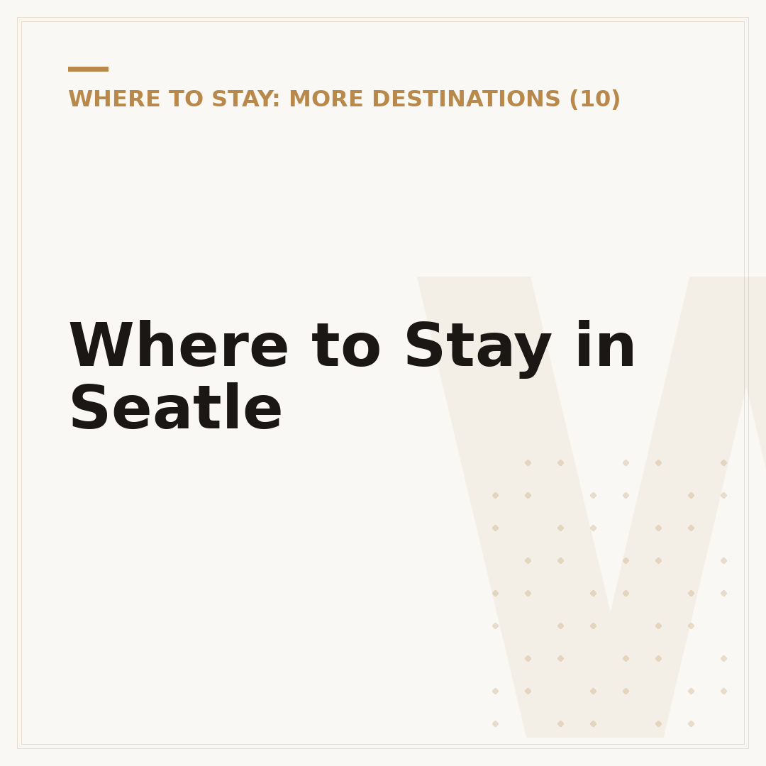 Where to Stay in Seatle