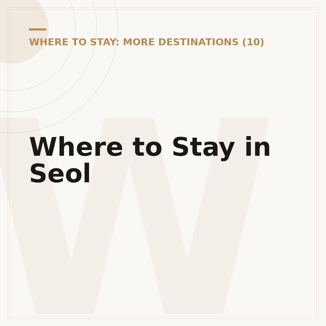 Where to Stay in Seol