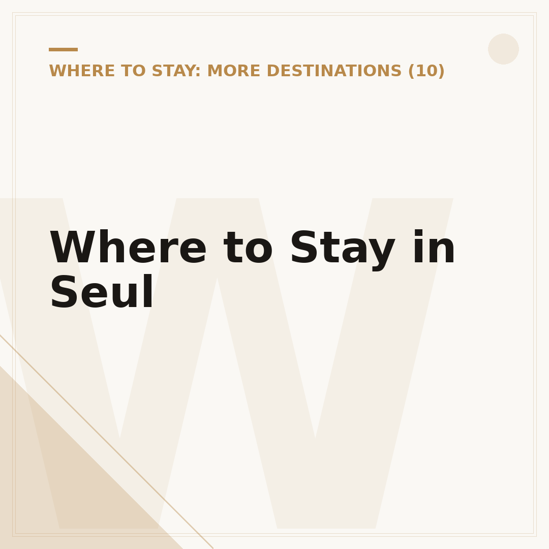 Where to Stay in Seul