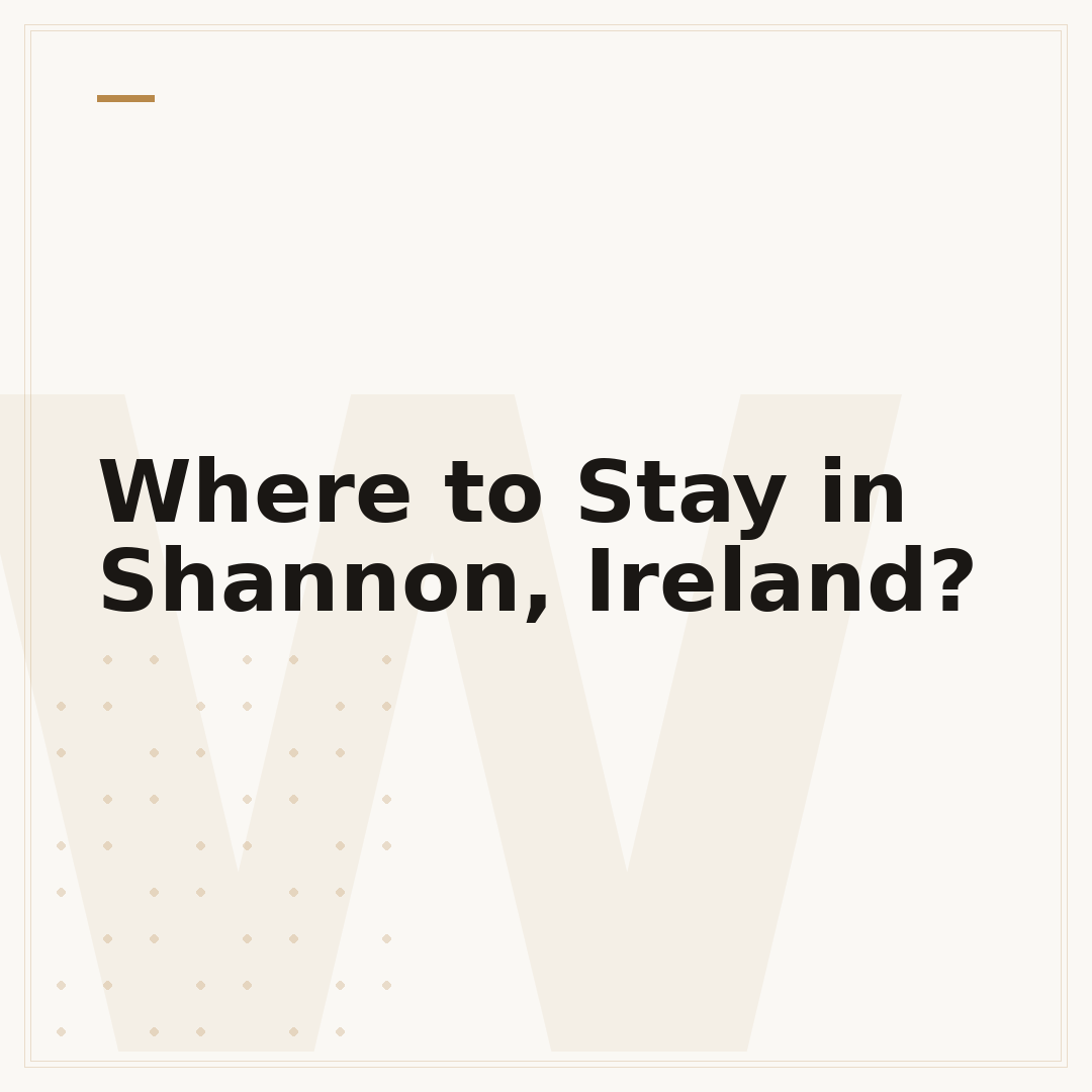 Where to Stay in Shannon, Ireland?