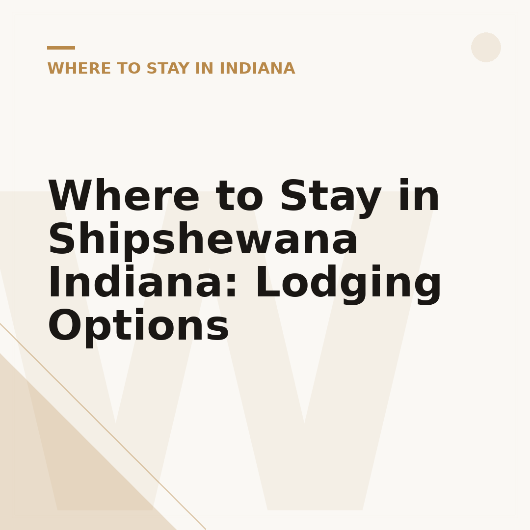Where to Stay in Shipshewana Indiana: Lodging Options