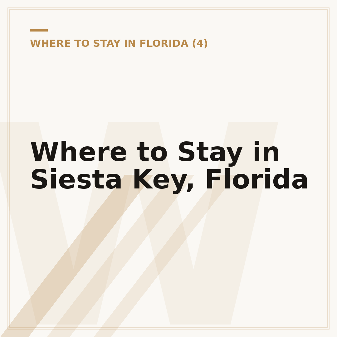 Where to Stay in Siesta Key, Florida