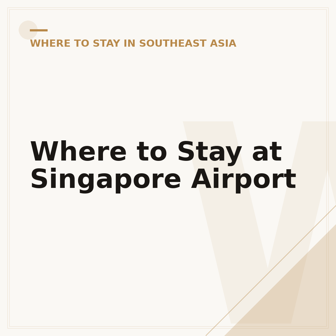 Where to Stay at Singapore Airport