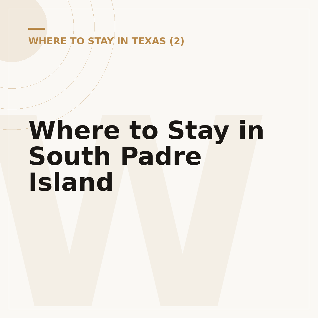 Where to Stay in South Padre Island