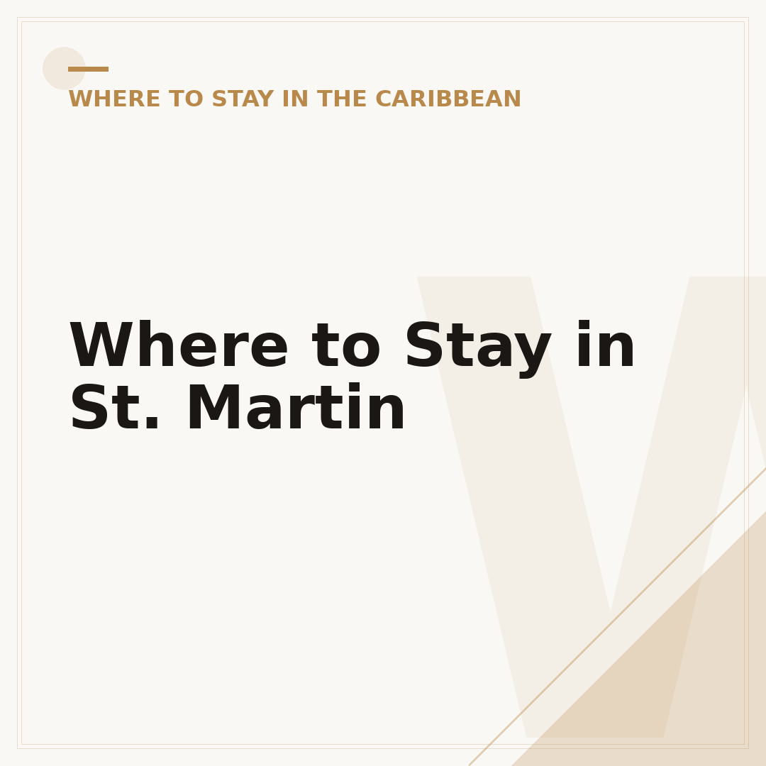Where to Stay in St. Martin