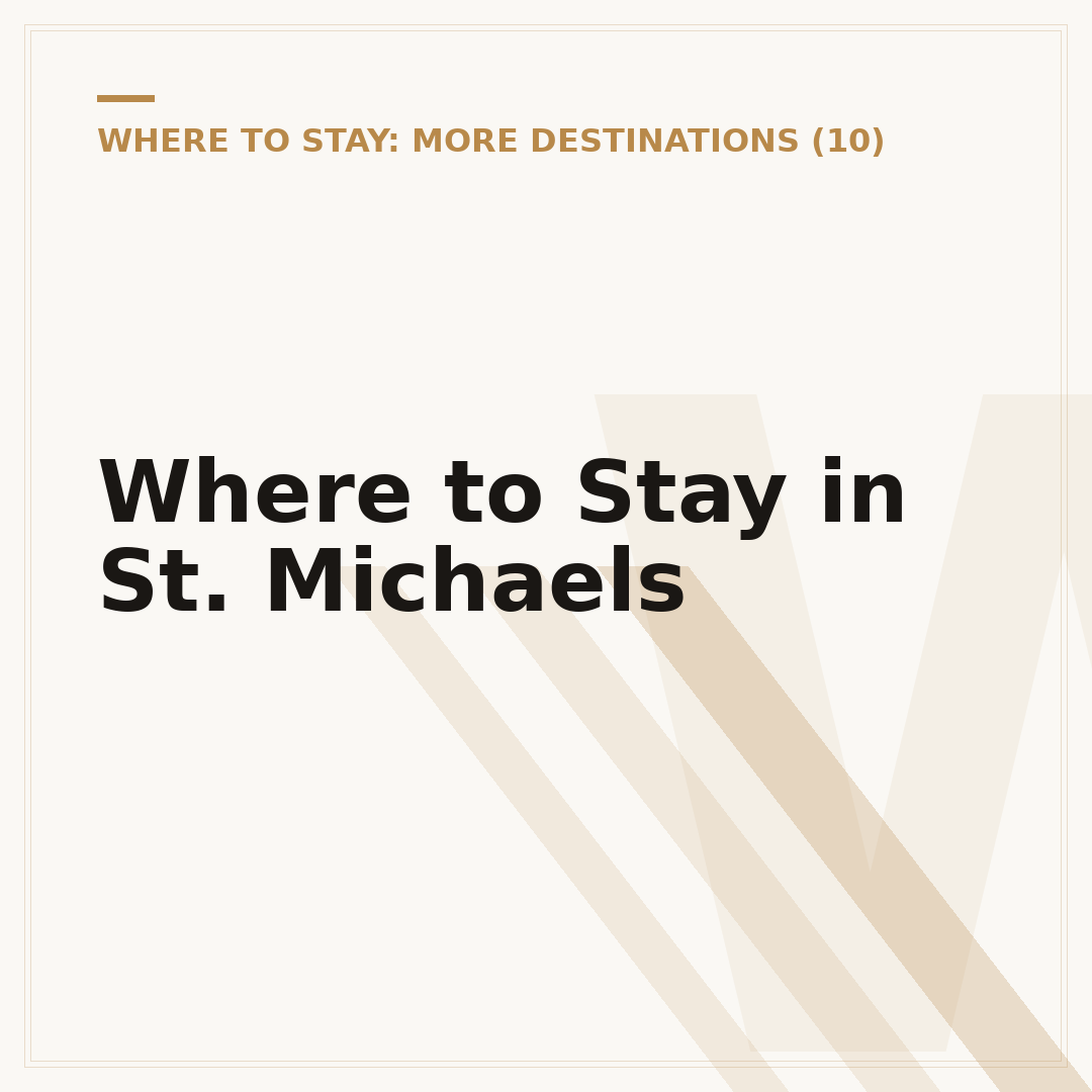 Where to Stay in St. Michaels