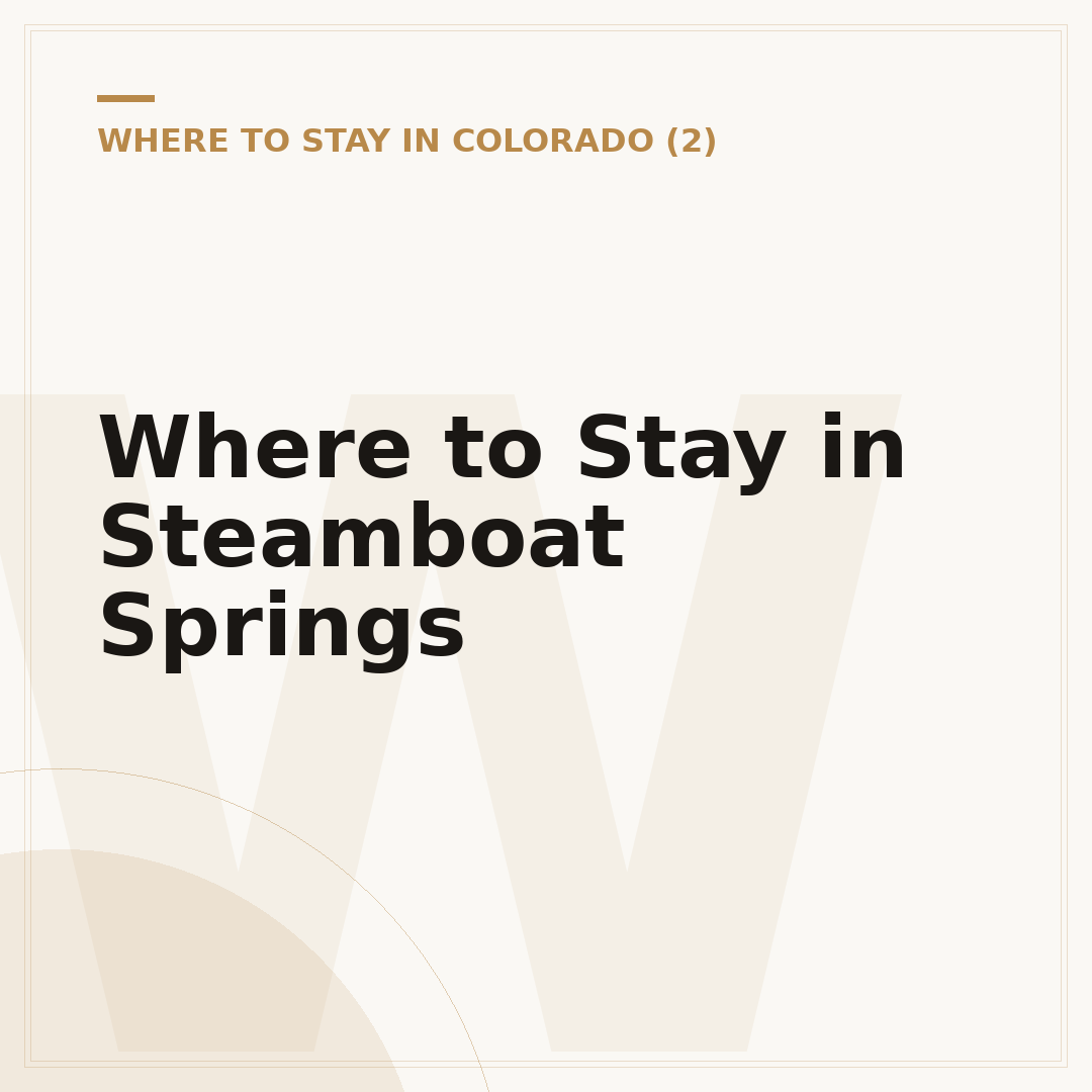 Where to Stay in Steamboat Springs