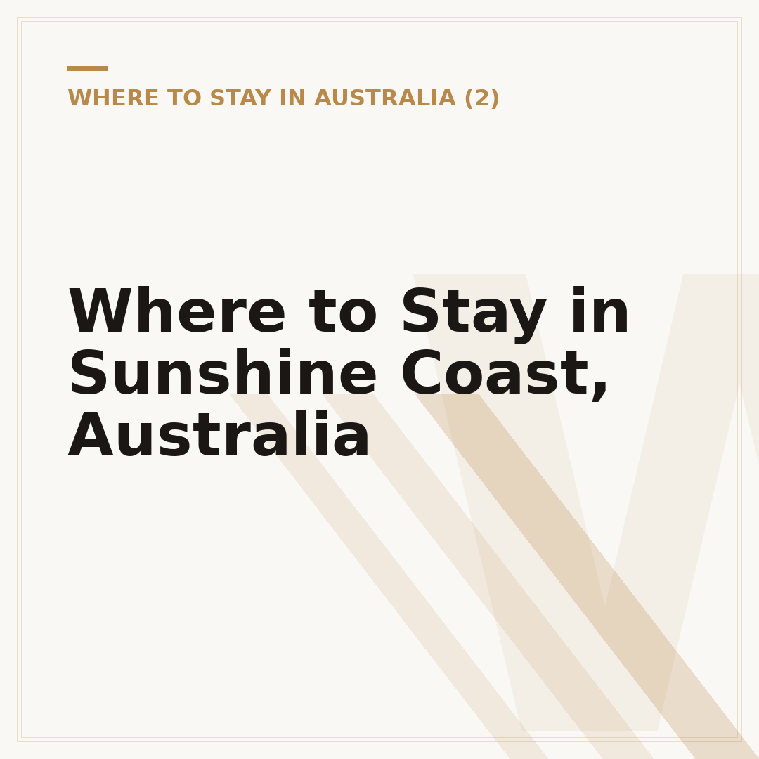 Where to Stay in Sunshine Coast, Australia