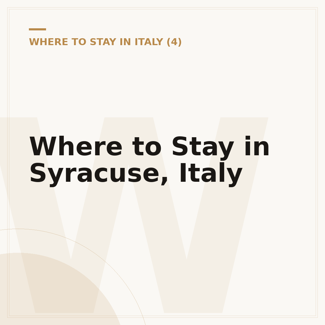 Where to Stay in Syracuse, Italy