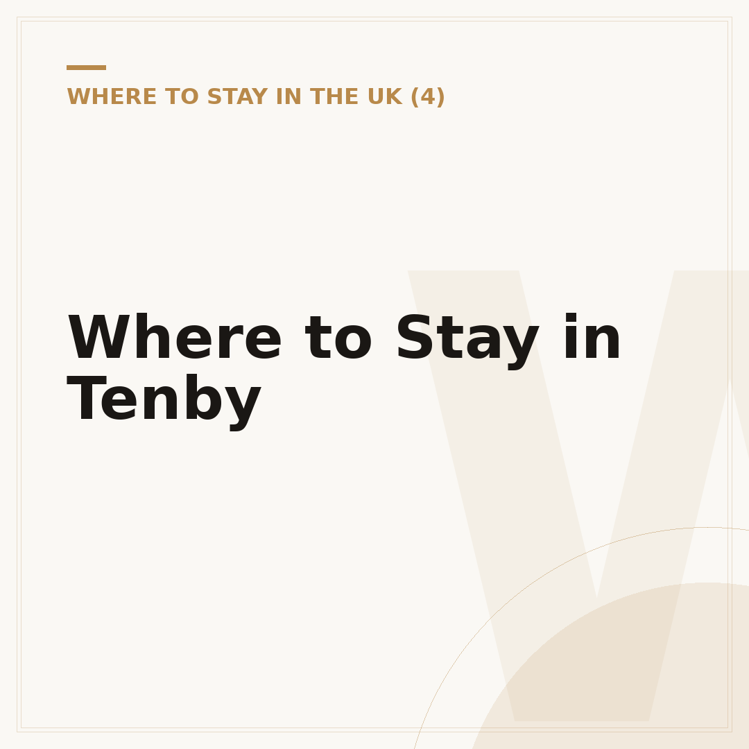 Where to Stay in Tenby