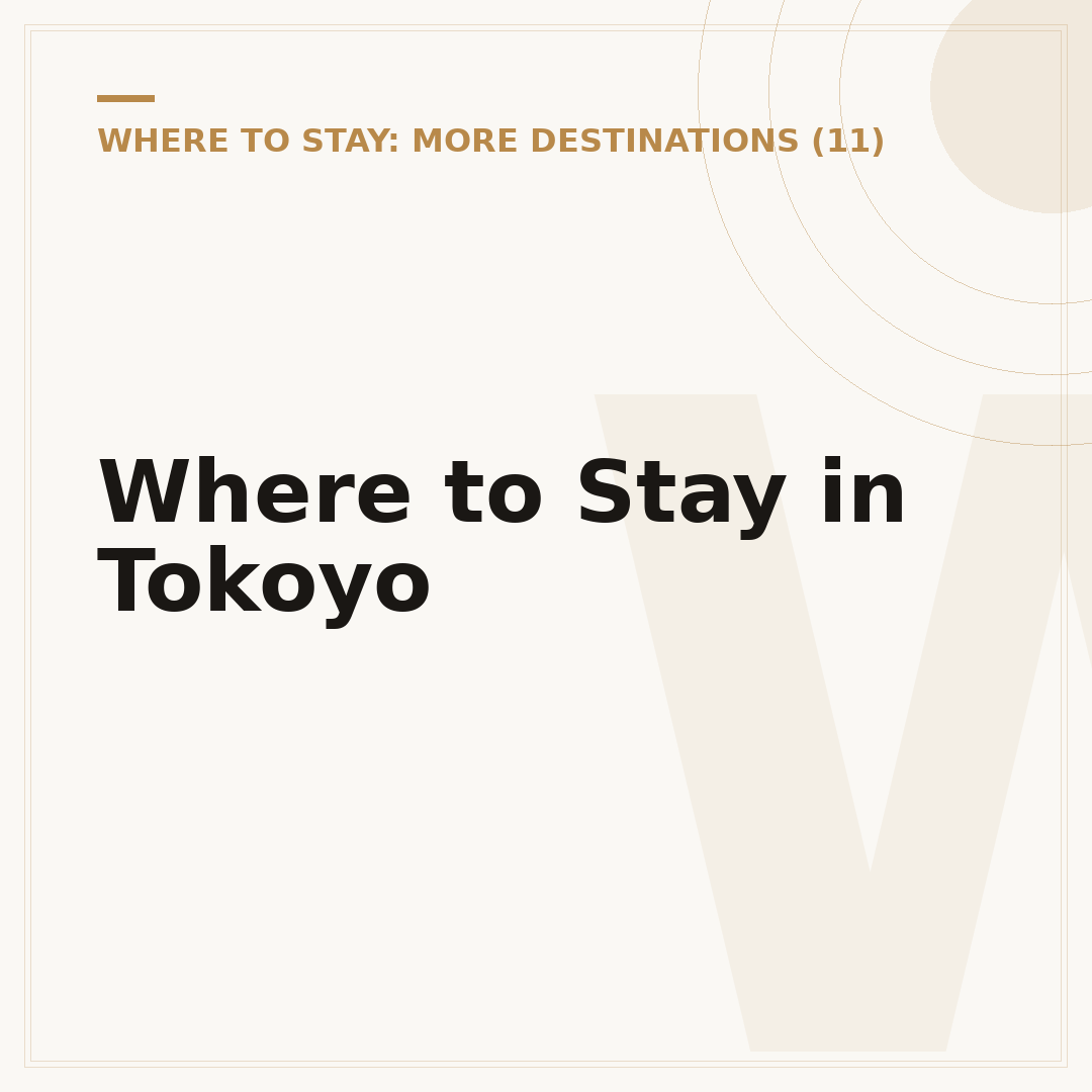 Where to Stay in Tokoyo