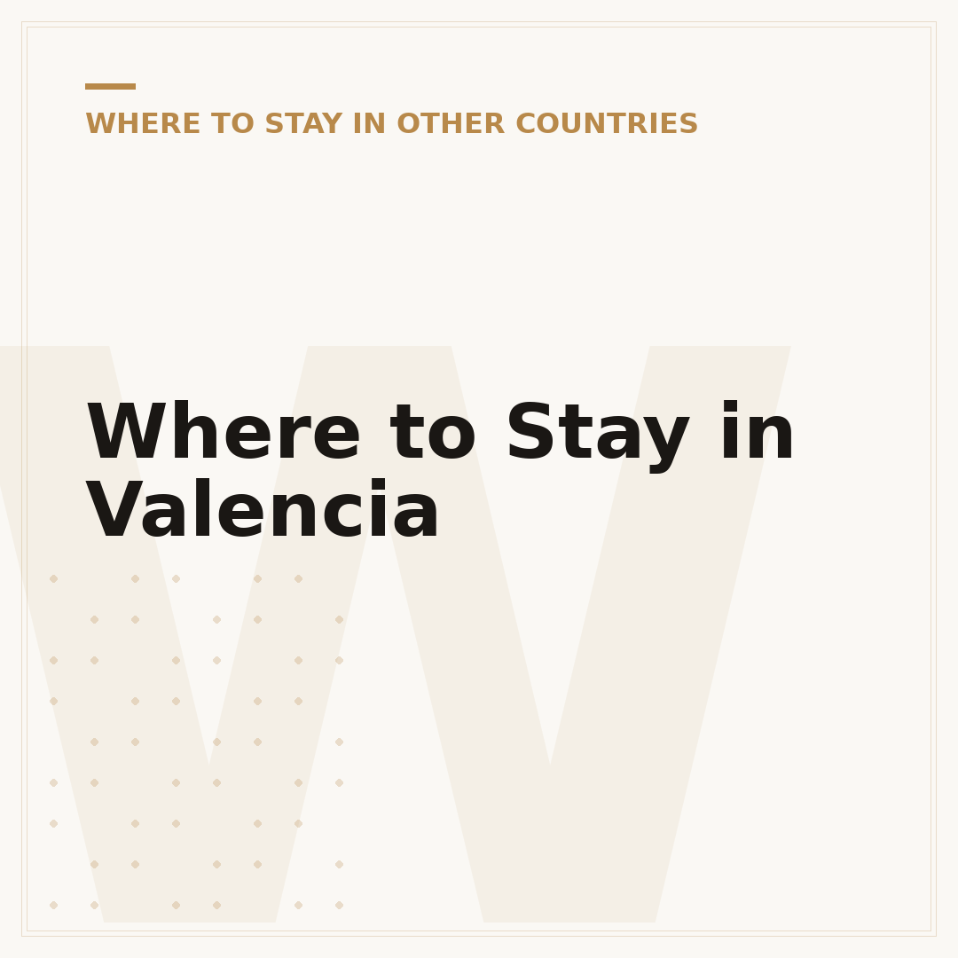 Where to Stay in Valencia