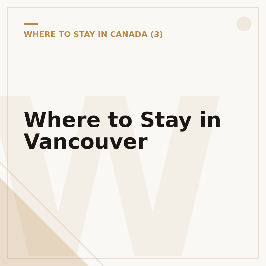 Where to Stay in Vancouver