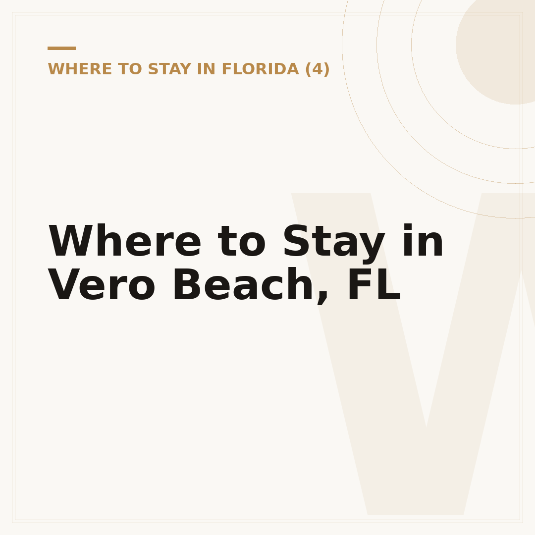 Where to Stay in Vero Beach, FL