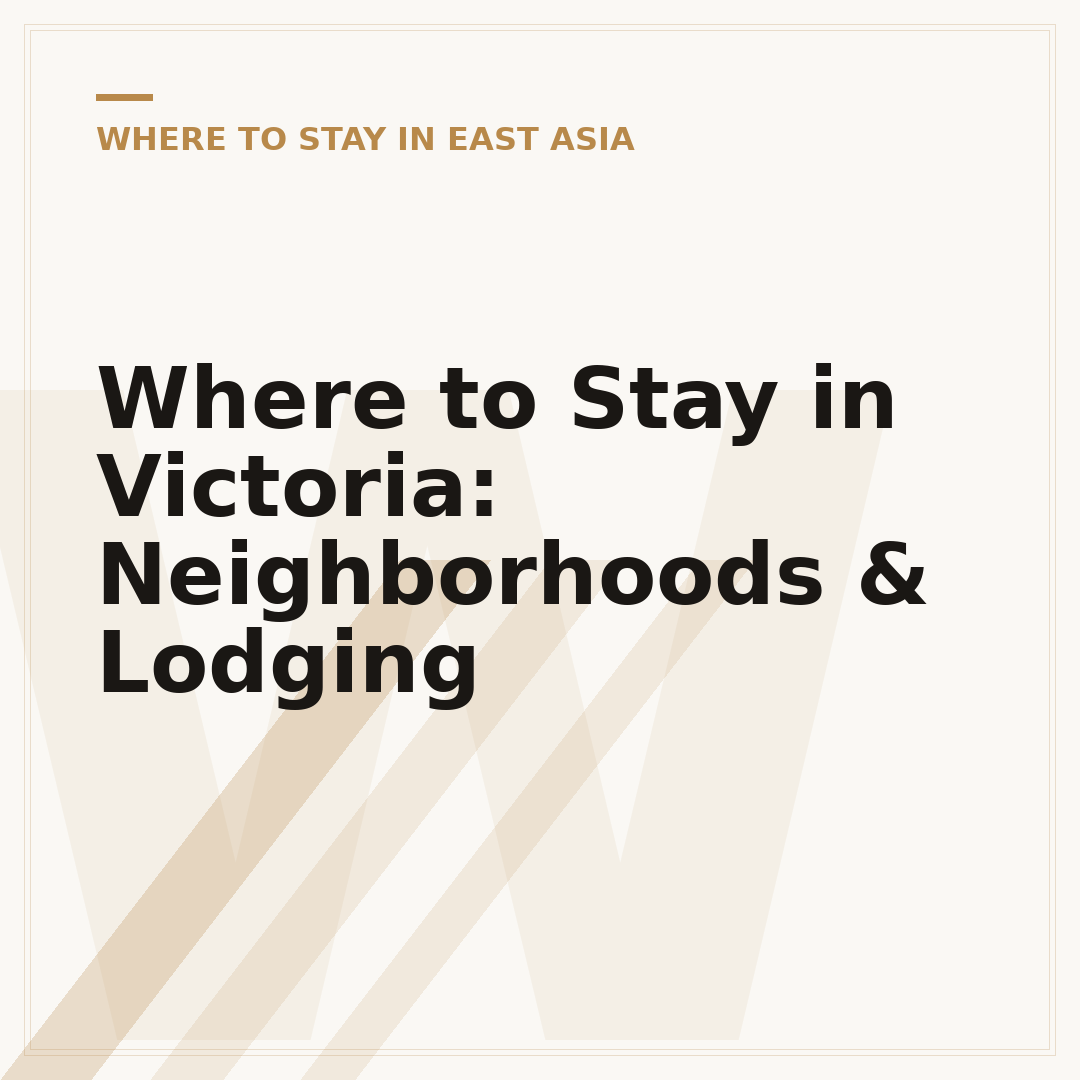 Where to Stay in Victoria: Neighborhoods & Lodging