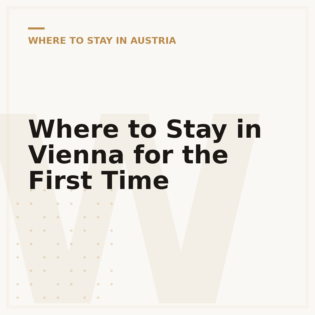 Where to Stay in Vienna for the First Time