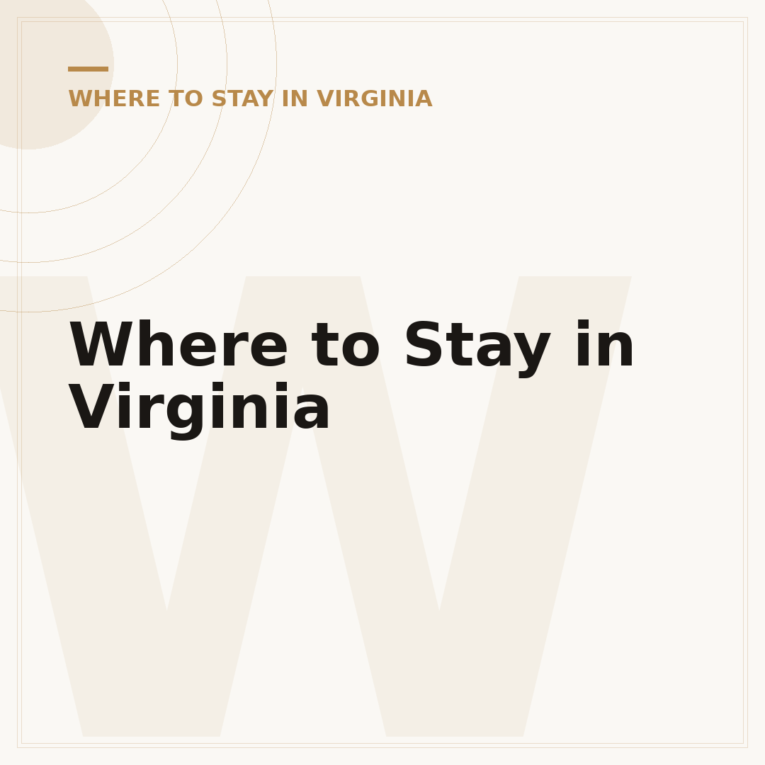 Where to Stay in Virginia