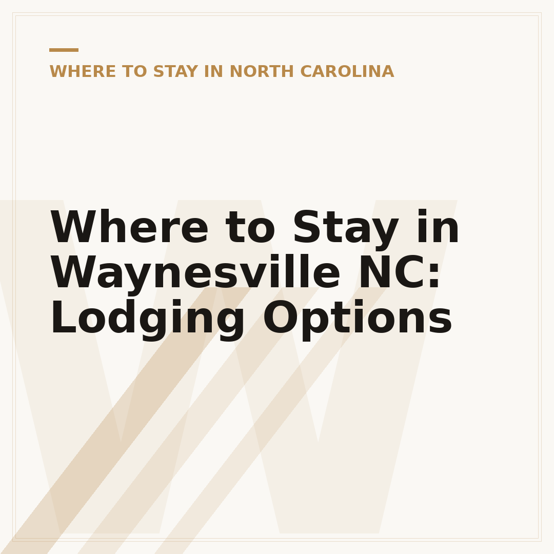 Where to Stay in Waynesville NC: Lodging Options