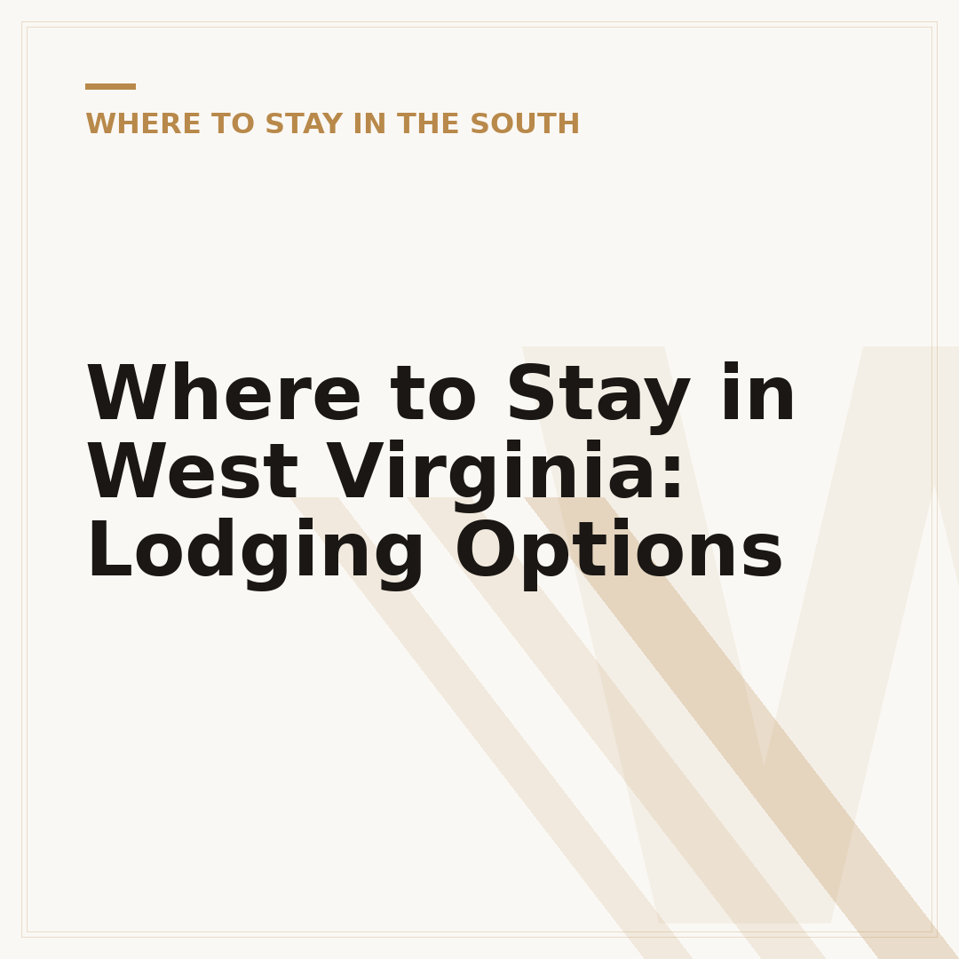 Where to Stay in West Virginia: Lodging Options