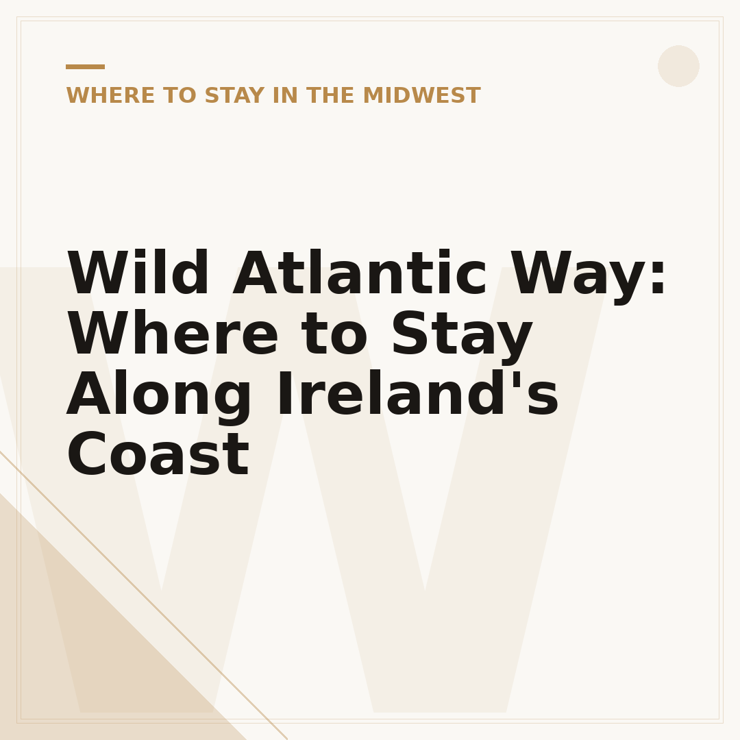 Wild Atlantic Way: Where to Stay Along Ireland's Coast