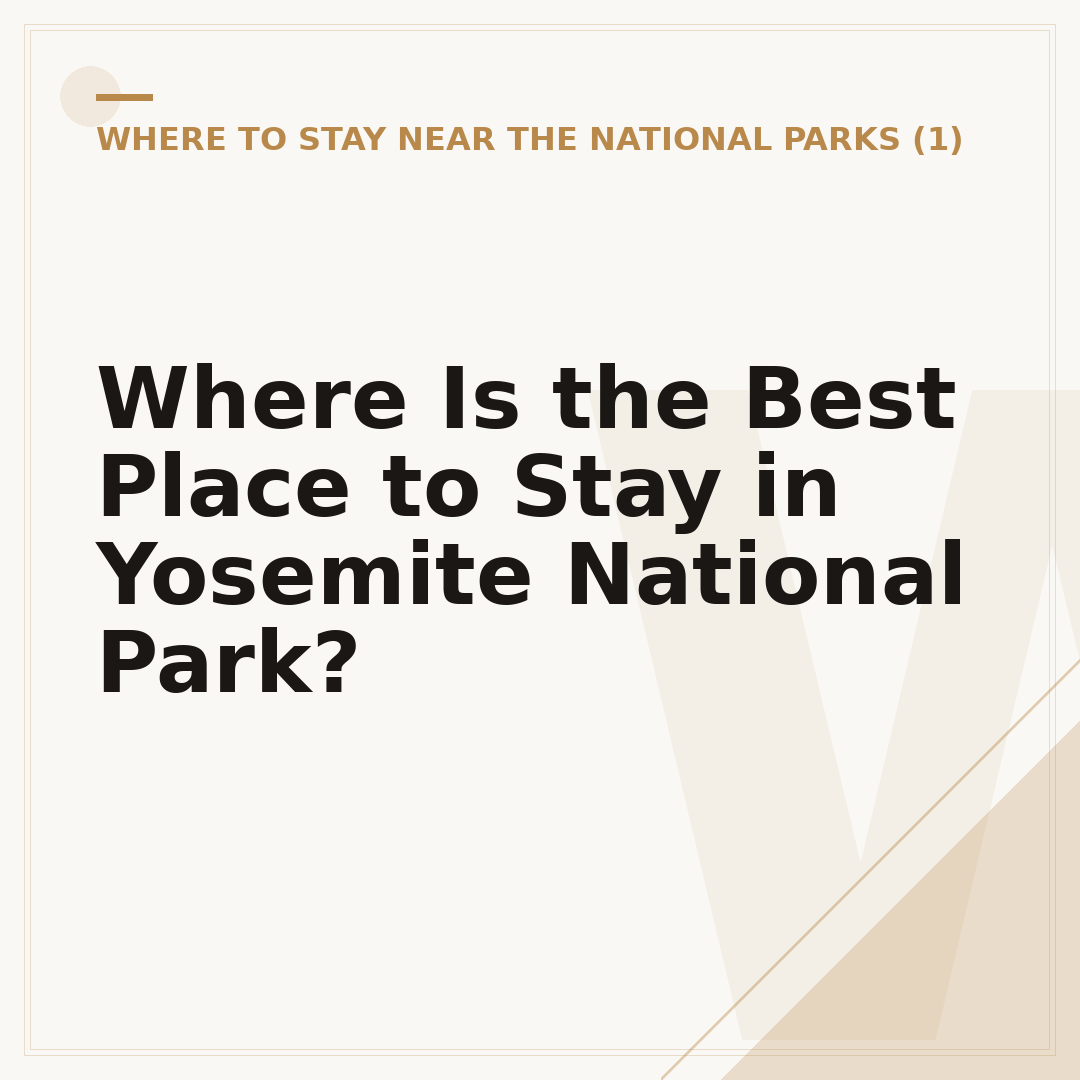 Where Is the Best Place to Stay in Yosemite National Park?